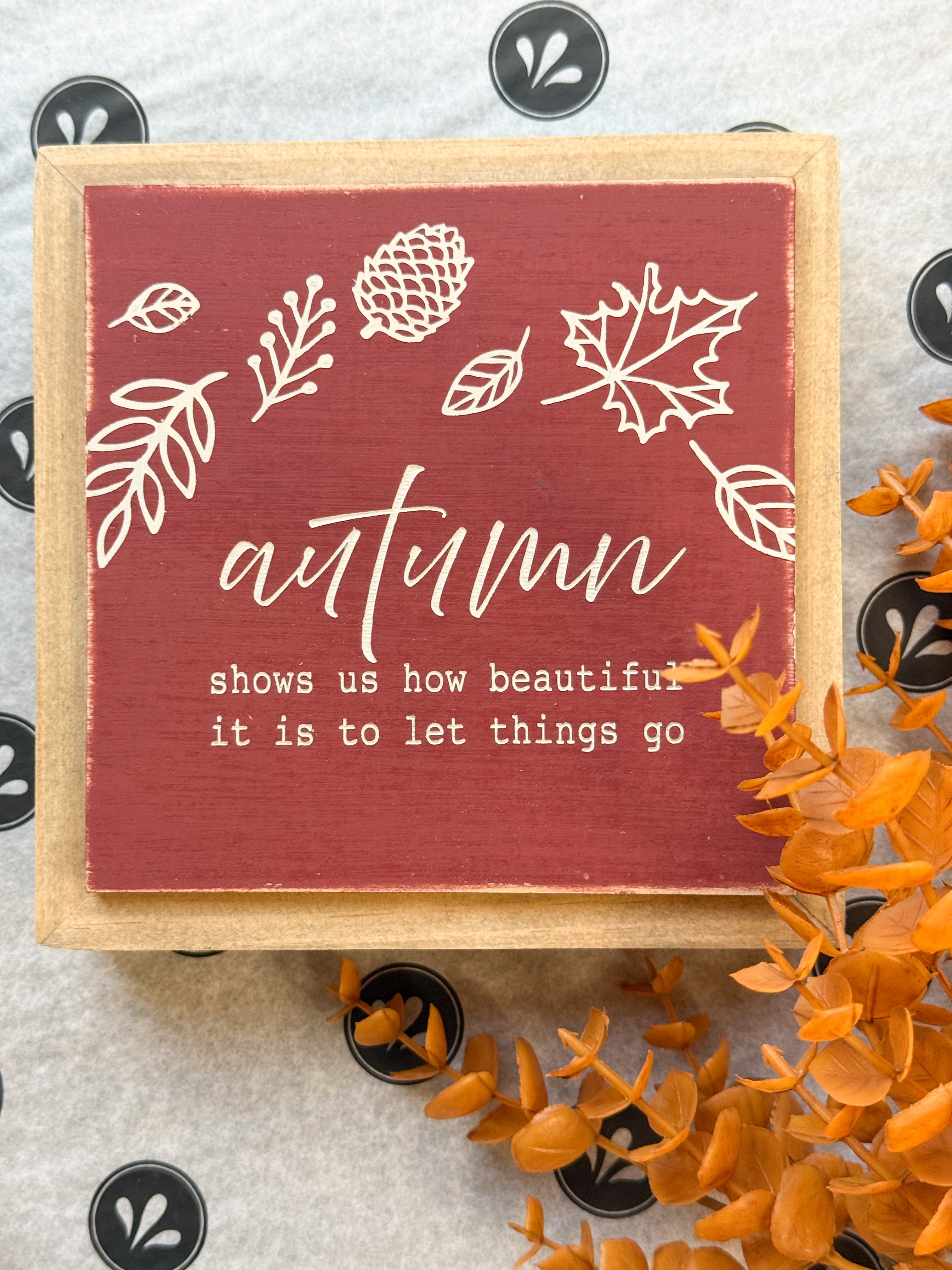 Autumn Shows Us 12" Sign