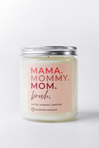 Mother's Day 7oz: Mama. Mommy. Mom. Bruh.